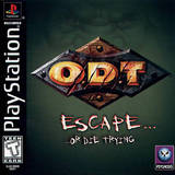O.D.T. - Escape...Or Die Trying (PlayStation)