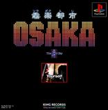 Sougakutoshi Osaka (PlayStation)