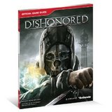 Dishonored -- BradyGames Signature Series Guide (guide)