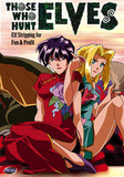 Those Who Hunt Elves: Elf Stripping for Fun & Profit (DVD)