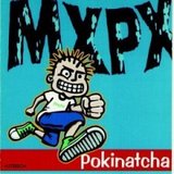 Pokinatcha (MxPx)