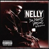Da Derrty Versions: The Reinvention (Nelly)