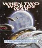 When Two Worlds War (PC)