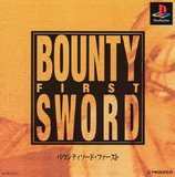 Bounty Sword First (PlayStation)