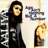 Age Ain't Nothing But A Number (Aaliyah)